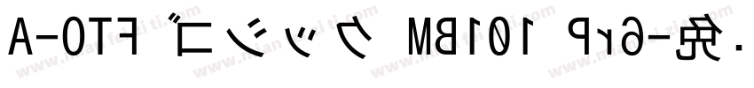 A-OTF ゴシック MB101 Pr6字体转换